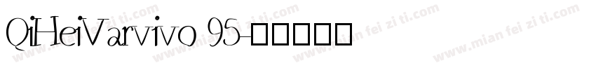 QiHeiVarvivo 95字体转换